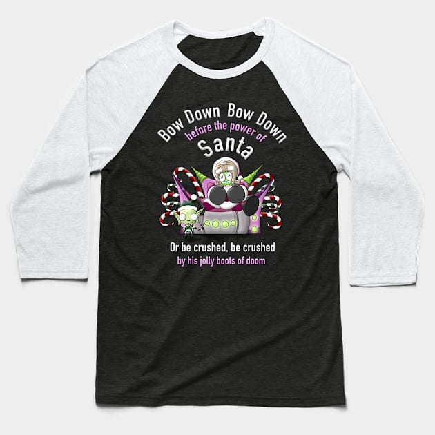 Zim Santa Bow Down Baseball T-Shirt by nightelf